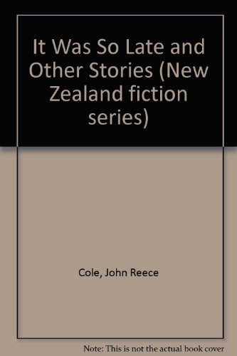 It Was So Late, and Other Stories