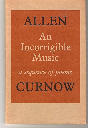 An Incorrigible Music: A Sequence of Poems