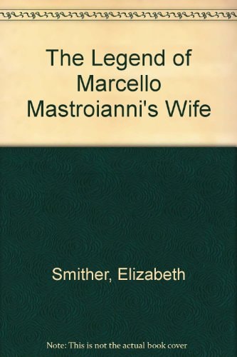 The Legend of Marcello Mastroianni's Wife