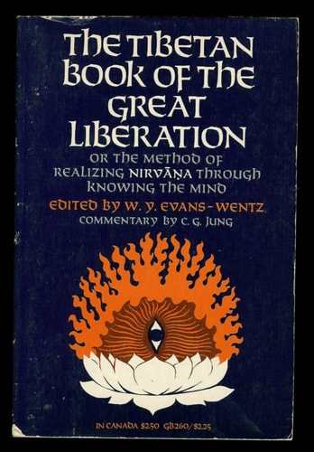 The Tibetan Book of the Great Liberation: Or, The Method of Realizing Nirvana Through Knowing the Mind