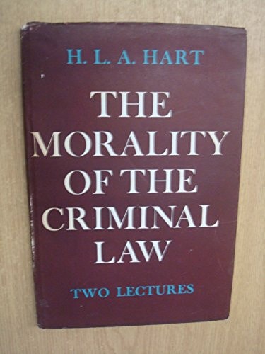The Morality of the Criminal Law: Two Lectures