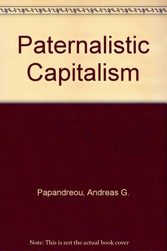 Paternalistic Capitalism