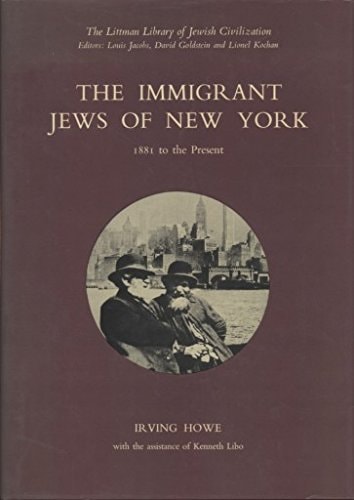Immigrant Jews of New York: 1881 to the Present