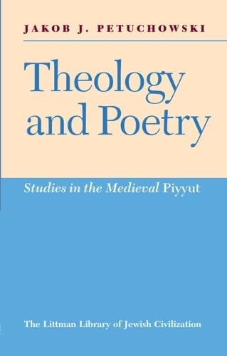 Theology and Poetry: Studies in the Mediaeval Piyyut