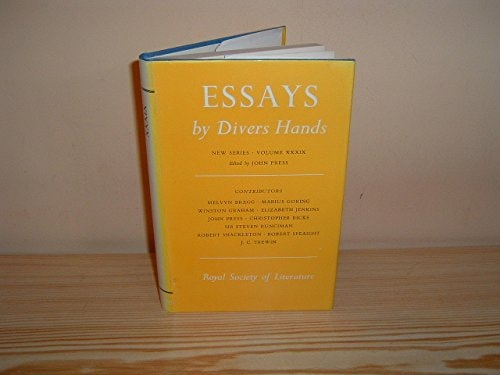 Essays by Divers Hands: Being the Transactions of the Royal Society of Literature, New Series, Vol 39