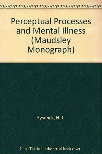 Perceptual Processes and Mental Illness