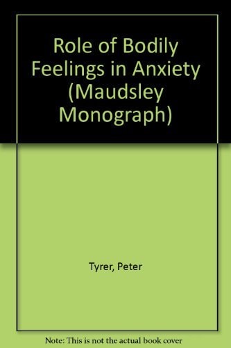 The Role of Bodily Feelings in Anxiety