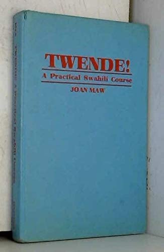 Twende!: A Practical Swahili Course