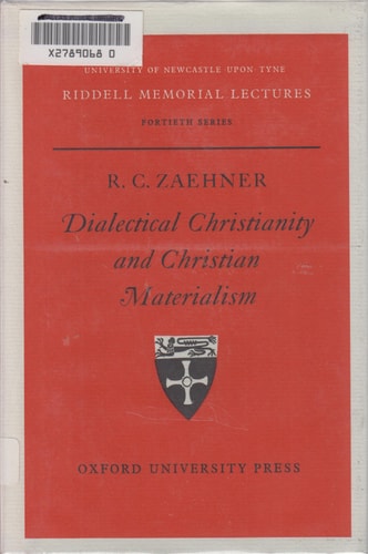 Dialectical Christianity and Christian Materialism: The Riddell Memorial Lectures