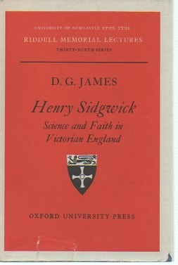 Henry Sidgwick: Science and Faith in Victorian England