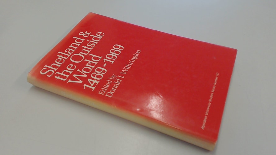 Shetland and the Outside World, 1469-1969