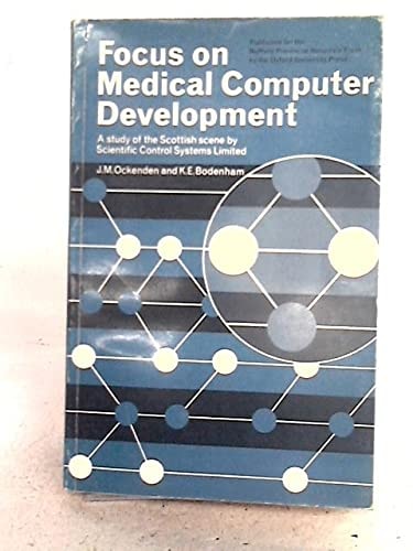 Focus on Medical Computer Development: A Study of the Scottish Scene