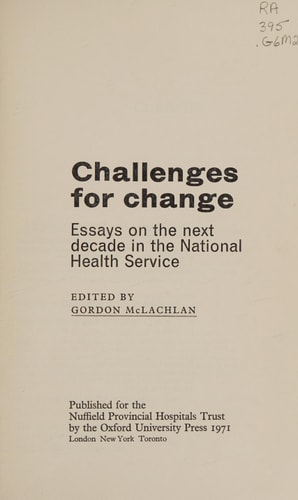 Challenges for Change: Essays on the Next Decade in the National Health Service
