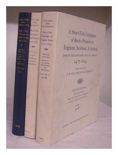 A Short-Title Catalogue of Books Printed in England, Scotland, and Ireland and of English Books Printed Abroad