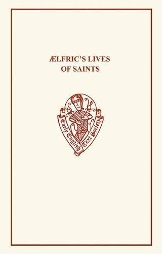 Ælfric's Lives of Saints: Volume I.i & ii