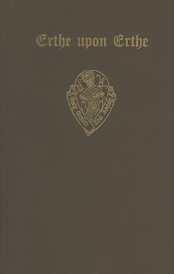 The Middle English Poem Erthe upon Erthe
