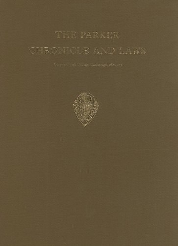 Parker Chronicle and Laws Corpus Christi College, Cambridge MS 173