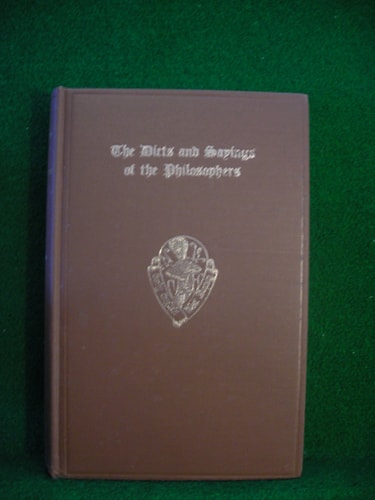 The Dicts and Sayings of the Philosophers: Translations Made by Stephen Scrope, William Worcester and Anonymous Translator