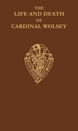 The Life and Death of Cardinal Wolsey