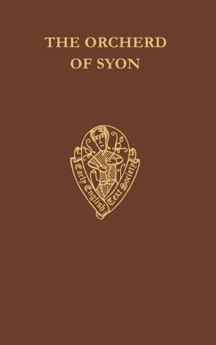 The Orchard of Syon, Vol. I: Text