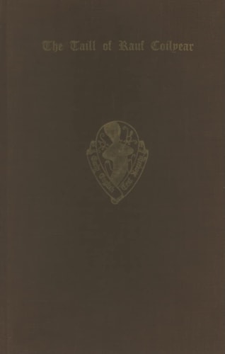 The English Charlemagne Romances VI: The Taill of Rauf Coilyear, with the Fragments of Roland and Vernagu and Otuel