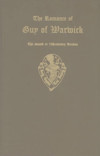 The Romance of Guy of Warwick: The Second or 15th-Century Version