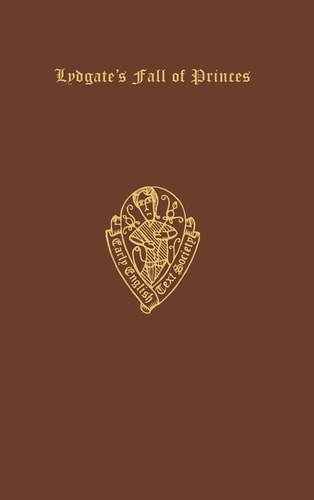 Lydgate's Fall of Princes: Vol. II