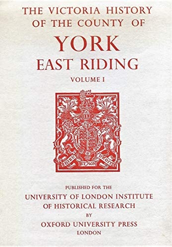 A History of Yorkshire East Riding, Volume I: The City of Kingston upon Hull
