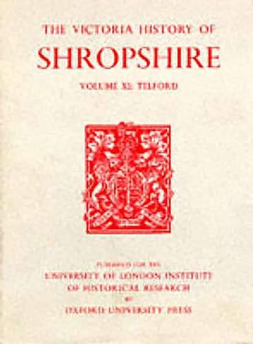 A History of Shropshire: Volume XI: Telford