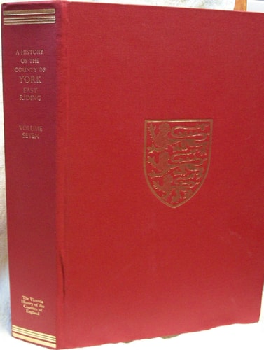 A History of the County of York East Riding: Volume VII Holderness Wapentake, Middle and North Divisions