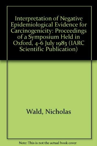 Interpretation of Negative Epidemiological Evidence for Carcinogenicity