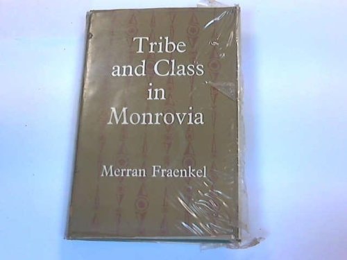 Tribe and Class in Monrovia