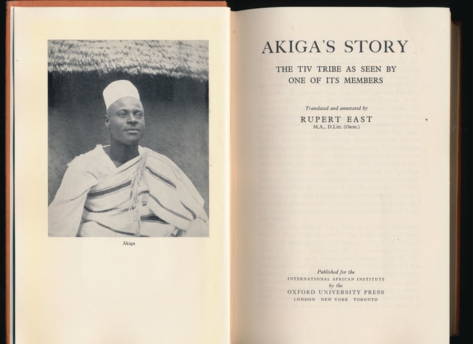 Akiga's Story: The Tiv Tribe as Seen by One of Its Members