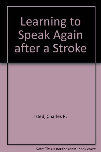 Learning to Speak Again After a Stroke