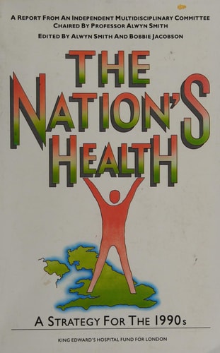 The Nation's Health: A Strategy for the 1990s