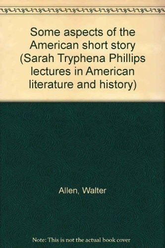 Some Aspects of the American Short Story