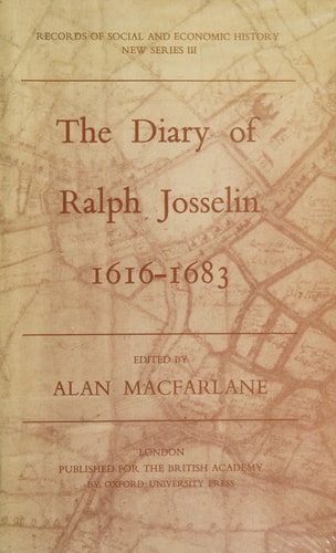 The Diary of Ralph Josselin: 1616-1683