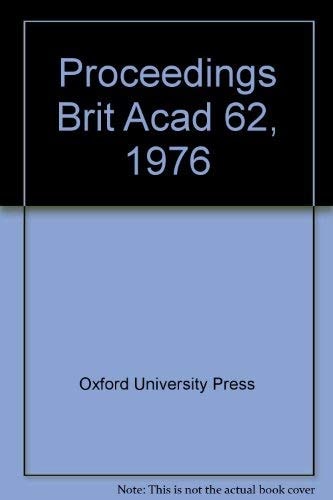 Proceedings of the British Academy: Volume 62