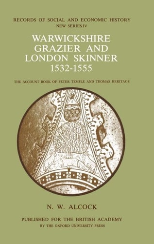 Warwickshire Grazier: Records of Social and Economic History, New Series, IV