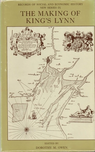 The Making of King's Lynn: A Documentary Survey