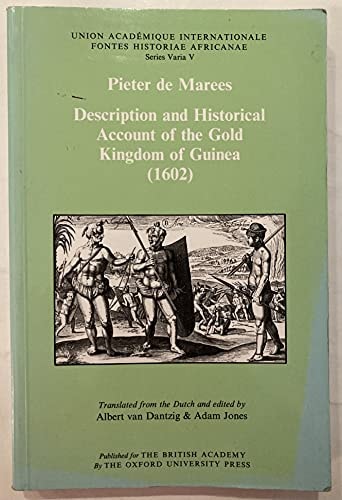 Description and Historical Account of the Gold Kingdom of Guinea