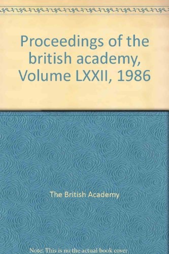 Proceedings of the British Academy: Vol. 72