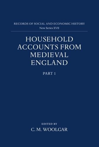 Household Accounts from Medieval England: Part 1: Introduction, Glossary, Diet Accounts