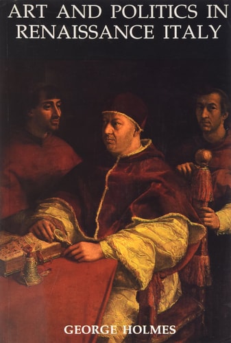 Art and Politics in Renaissance Italy: British Academy Lectures