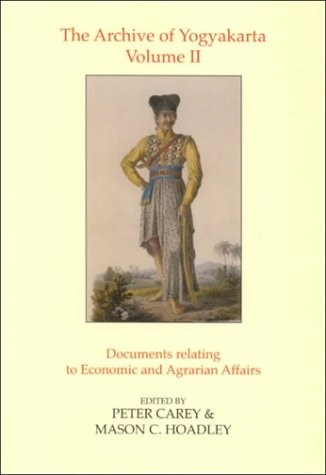 The Archive of Yogyakarta: Documents Relating to Economic and Agrarian Affairs