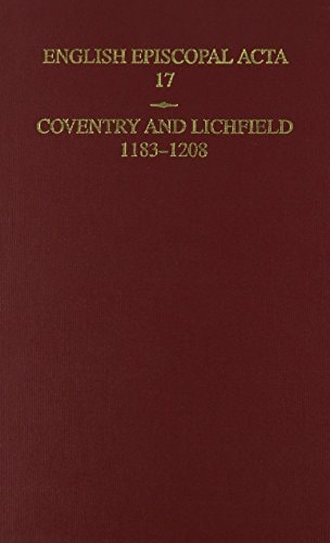 English Episcopal Acta 17: Coventry and Lichfield 1183-1208