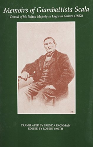 Memoirs of Giambattista Scala: Consul of His Italian Majesty in Lagos in Guinea