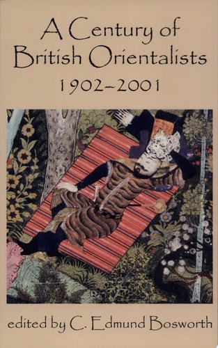 A Century of British Orientalists, 1902-2001