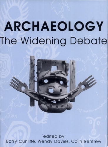 Archaeology: The Widening Debate