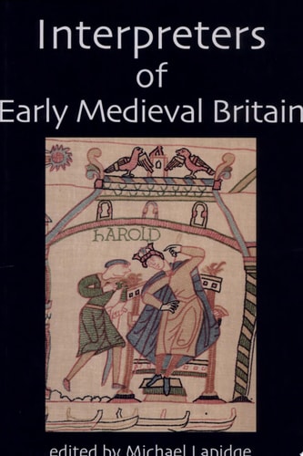 Interpreters of Early Medieval Britain